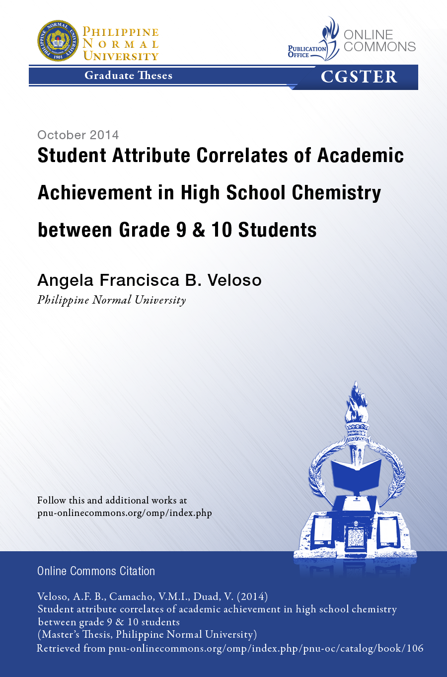 Cover for Student Attribute Correlates of Academic Achievement in High School Chemistry between Grade 9 & 10 Students