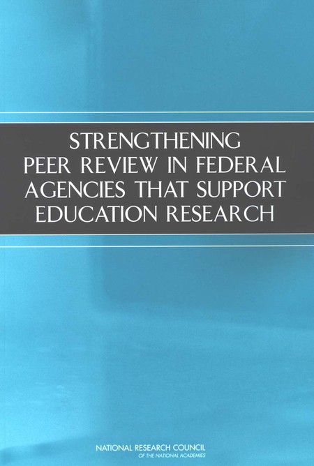 Cover for Strengthening Peer Review in Federal Agencies That Support Education Research