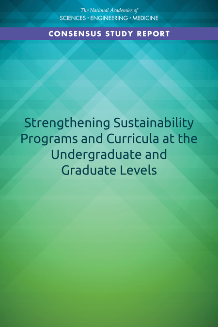 Cover for Strengthening Sustainability Programs and Curricula at the Undergraduate and Graduate Levels