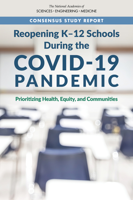 Cover for Reopening K-12 Schools During the COVID-19 Pandemic