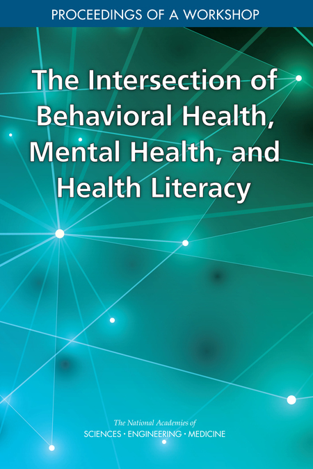 Cover for The Intersection of Behavioral Health, Mental Health, and Health Literacy