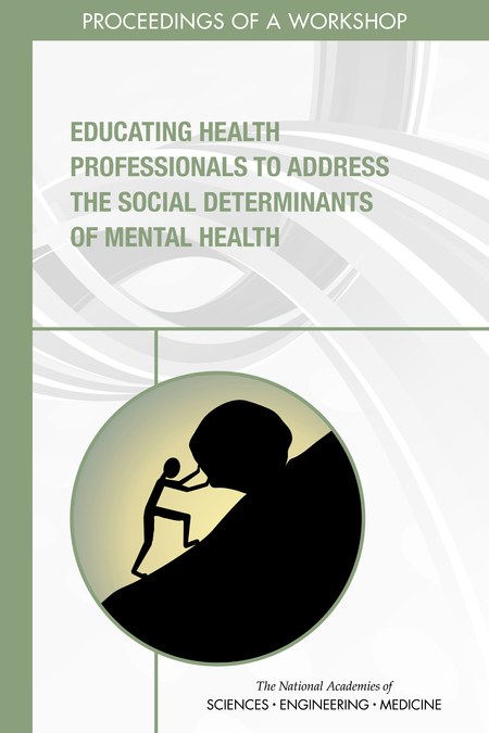 Cover for Educating Health Professionals to Address the Social Determinants of Mental Health