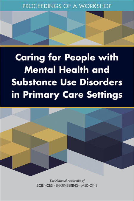 Cover for Caring for People with Mental Health and Substance Use Disorders in Primary Care Settings