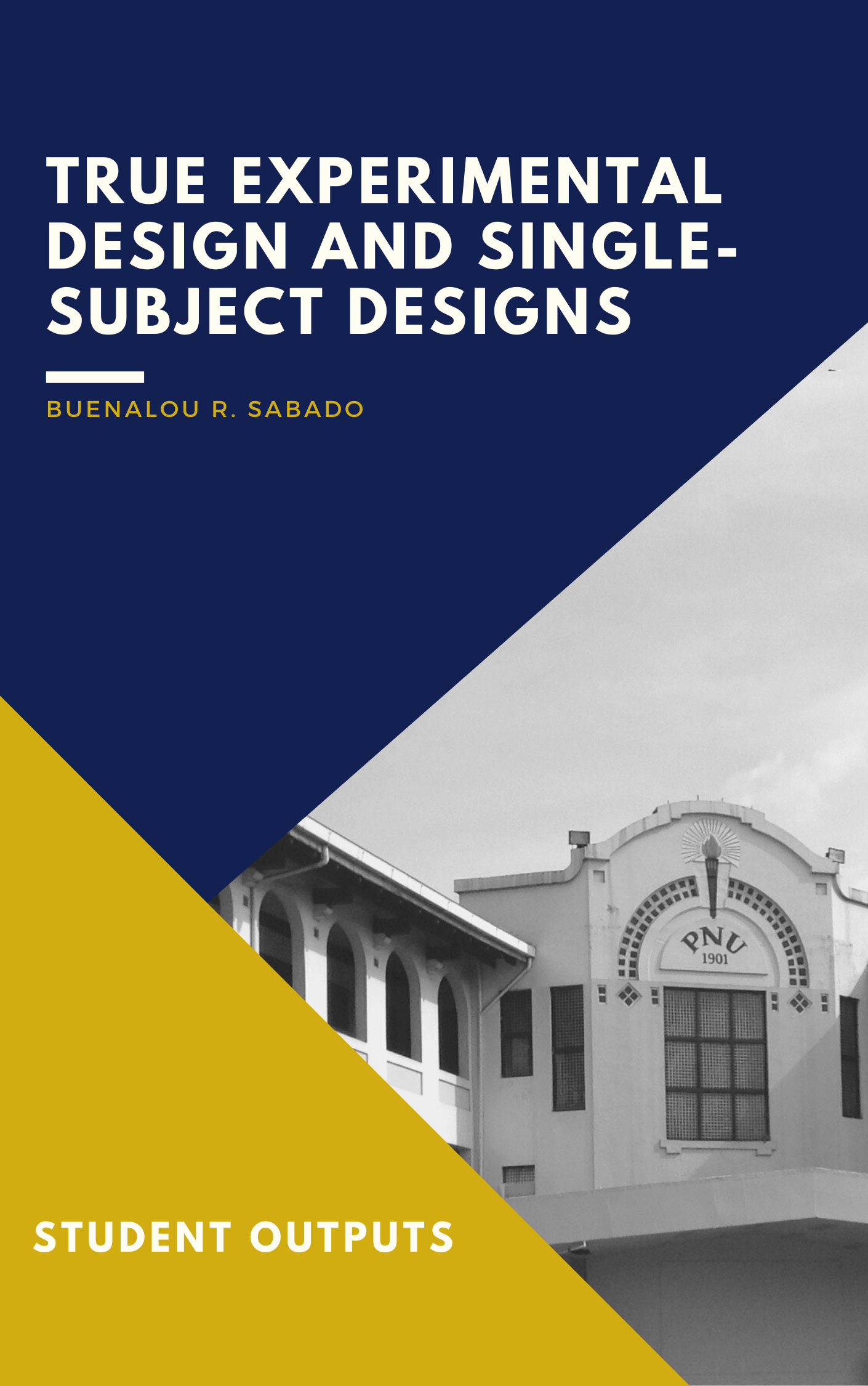 Cover for True Experimental Design and Single-subject Designs
