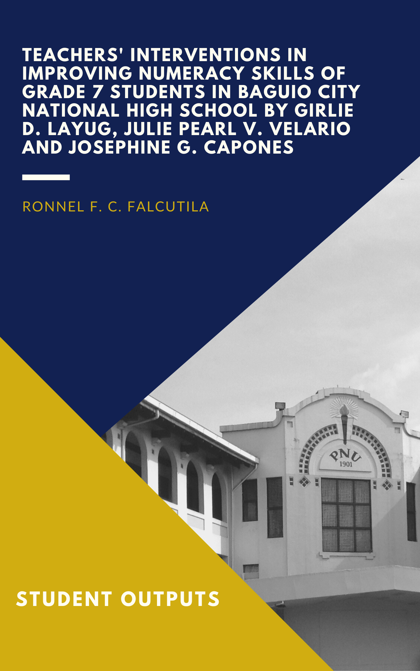 Cover for Teachers' Interventions in Improving Numeracy Skills of Grade 7 Students in Baguio City National High School by Girlie D. Layug, Julie Pearl V. Velario and Josephine G. Capones