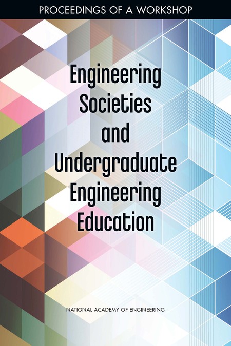Cover for Engineering Societies and Undergraduate Engineering Education: Proceedings of a Workshop