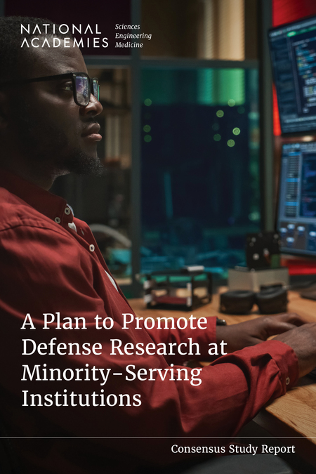 Cover for A Plan to Promote Defense Research at Minority-Serving Institutions