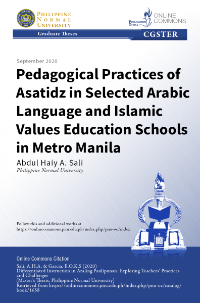 Cover for Pedagogical Practices of Asatidz in Selected Arabic Language and Islamic Values Education Schools in Metro Manila