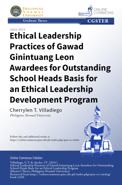 Cover for Ethical Leadership Practices of Gawad Ginintuang Leon Awardees for Outstanding School Heads Basis for an Ethical Leadership Development Program