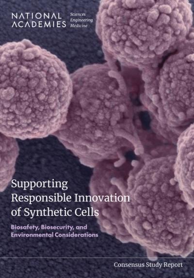 Cover for Supporting Responsible Innovation of Synthetic Cells: Biosafety, Biosecurity, and Environmental Considerations