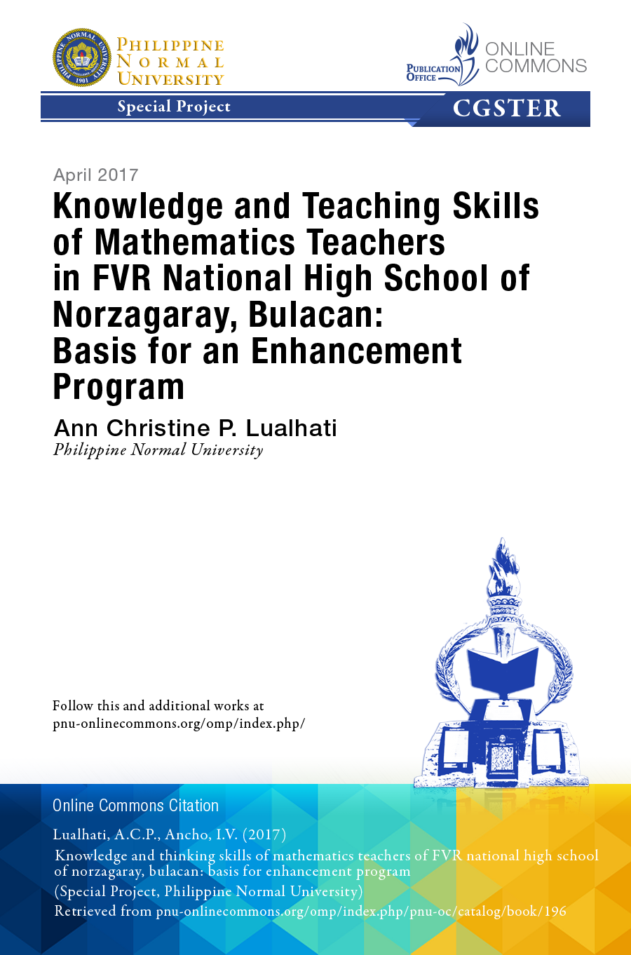 Cover for Knowledge and Teaching Skills of Mathematics Teachers in FVR National High School of Norzagaray, Bulacan: Basis for an Enhancement Program