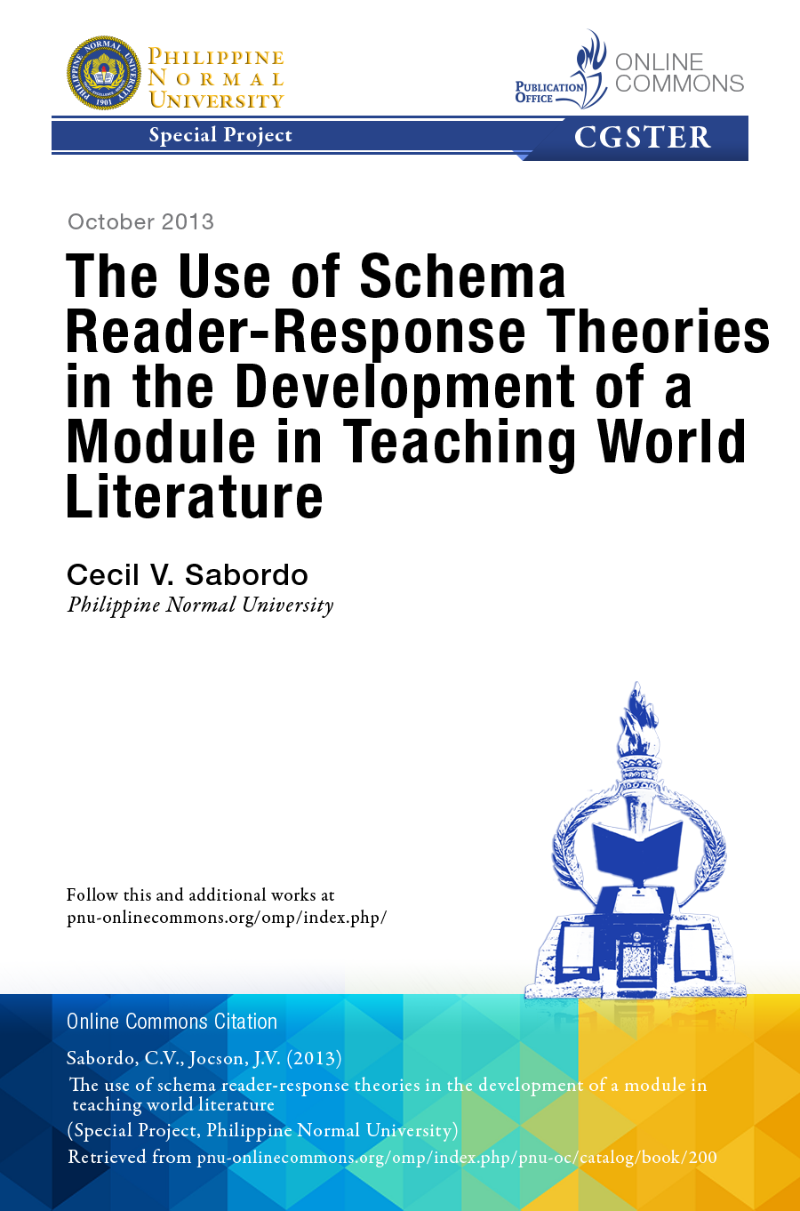 Cover for The Use of Schema And Reader-Response Theories in the Development of a Module in Teaching World Literature