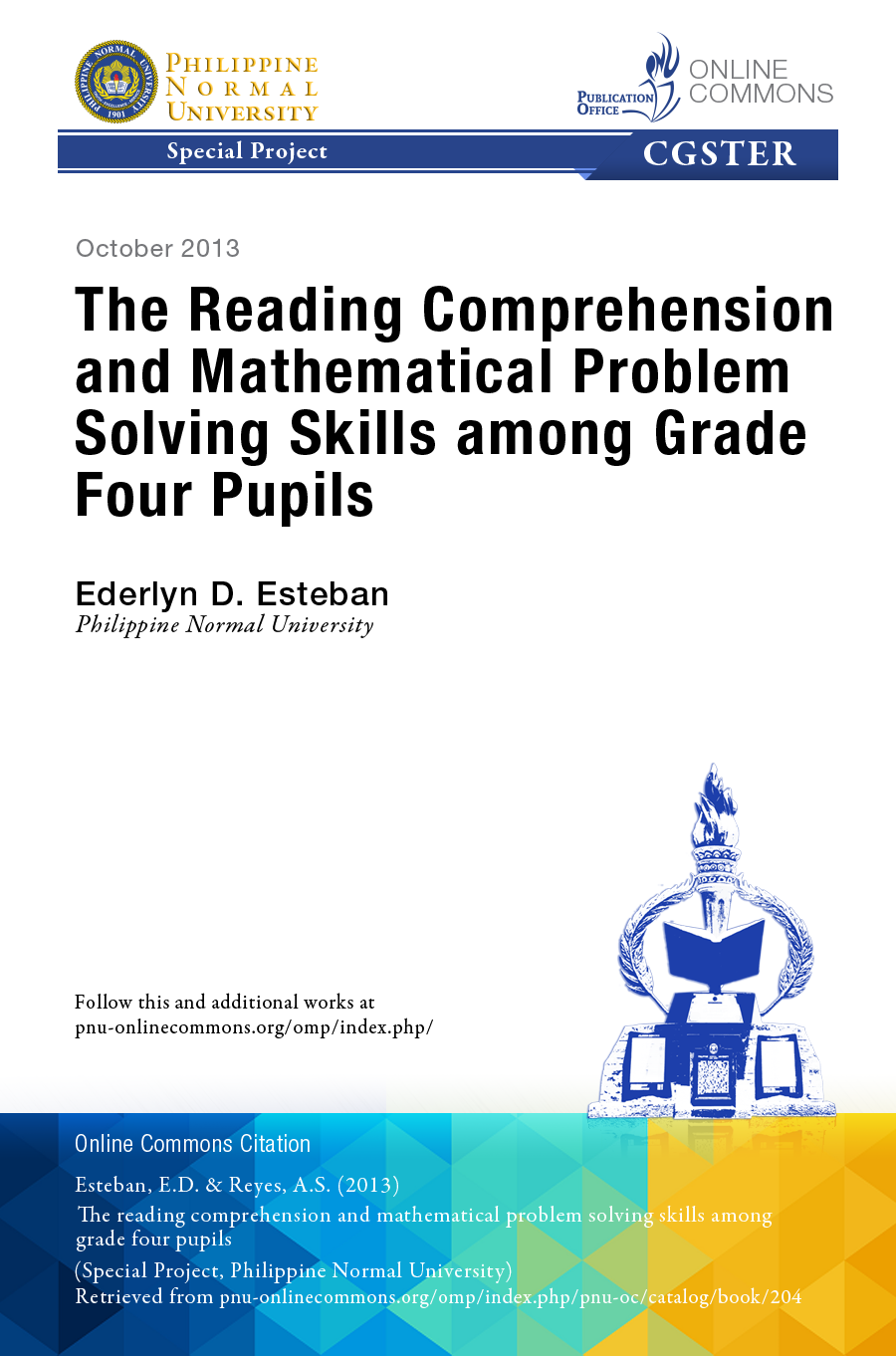Cover for The Reading Comprehension and Mathematical Problem Solving Skills among Grade Four Pupils