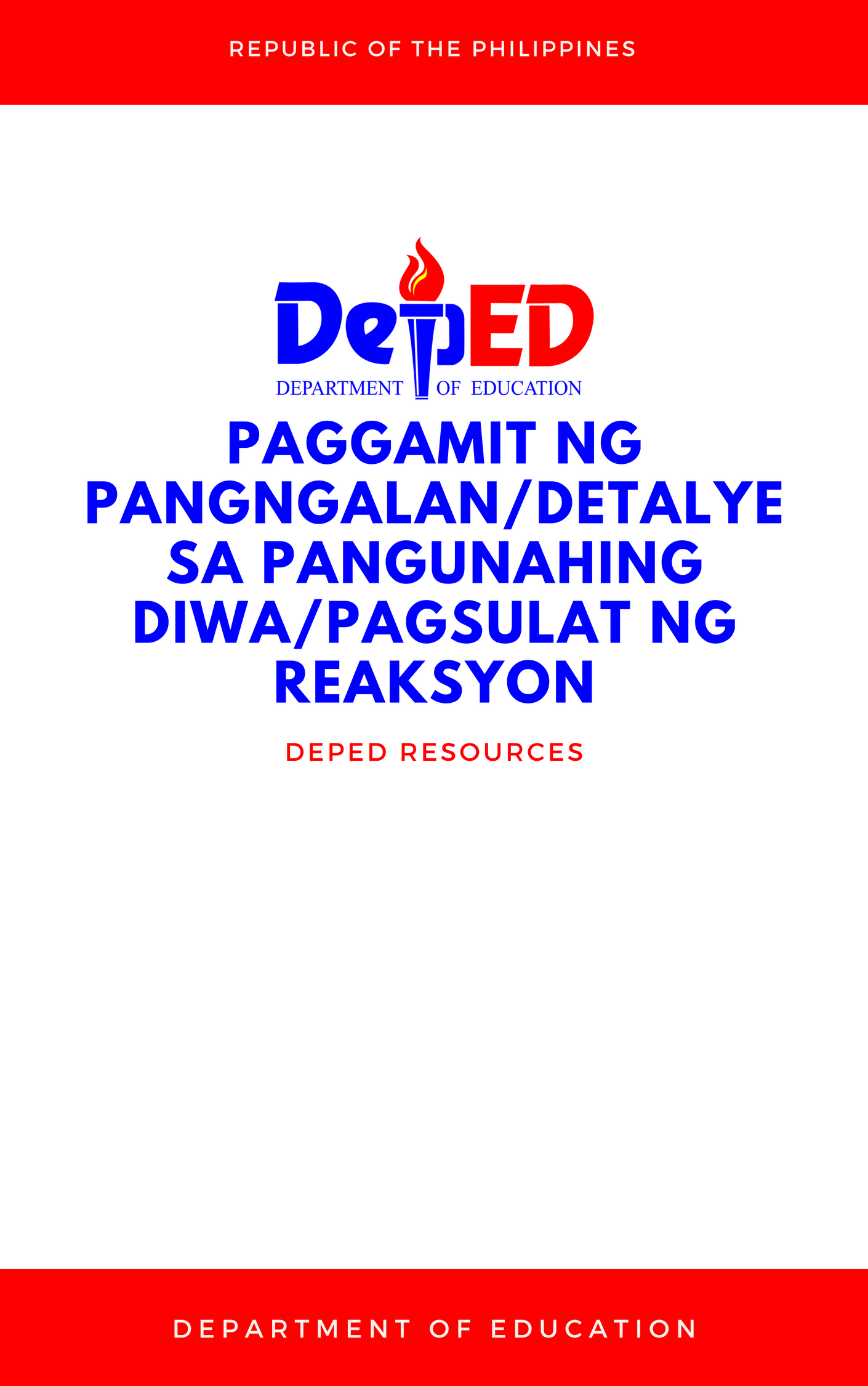 Cover for Paggamit ng Pangngalan/Detalye sa Pangunahing Diwa/Pagsulat ng Reaksyon
