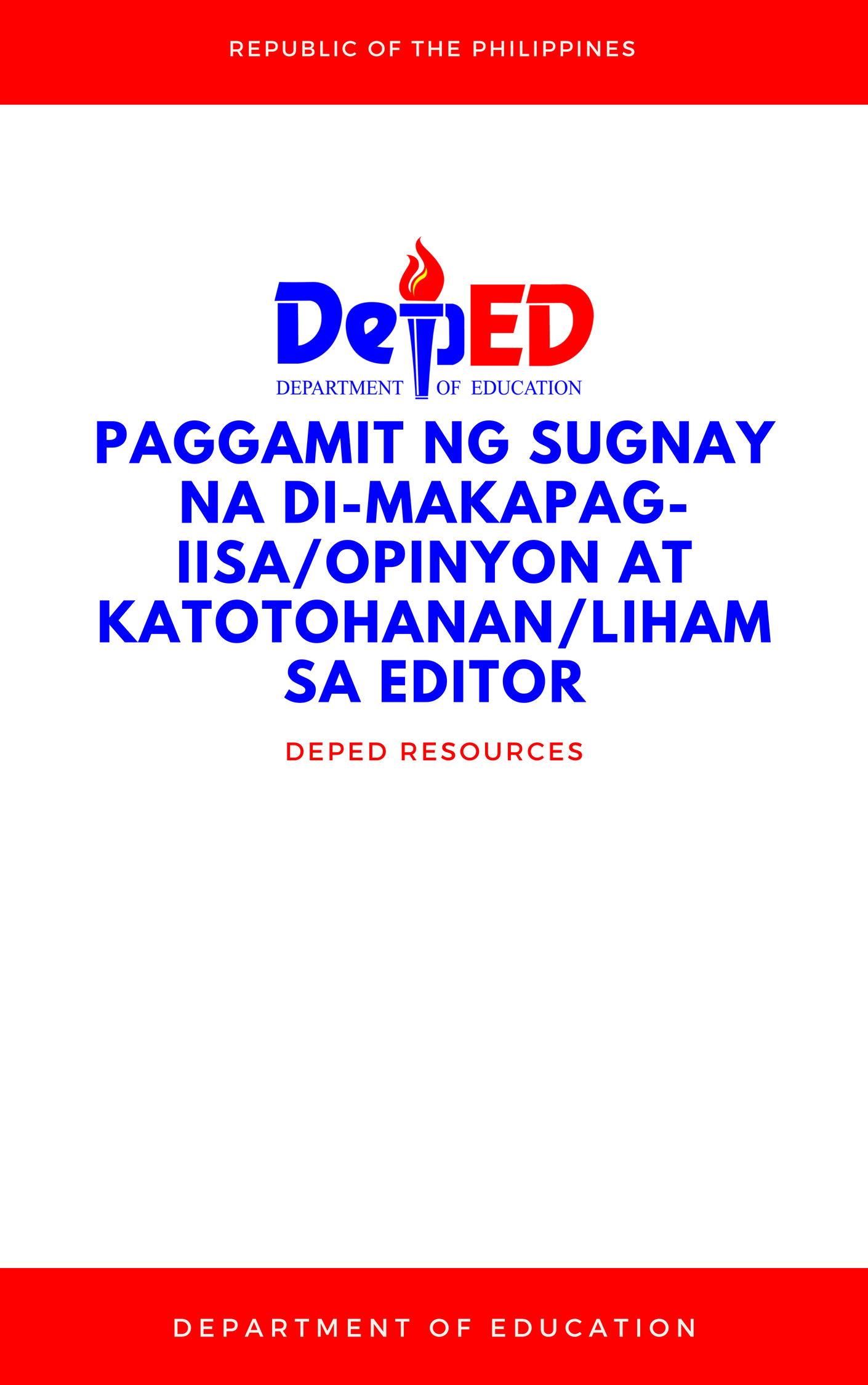 Cover for Paggamit ng Sugnay na di-makapag-iisa/Opinyon at Katotohanan/Liham sa Editor