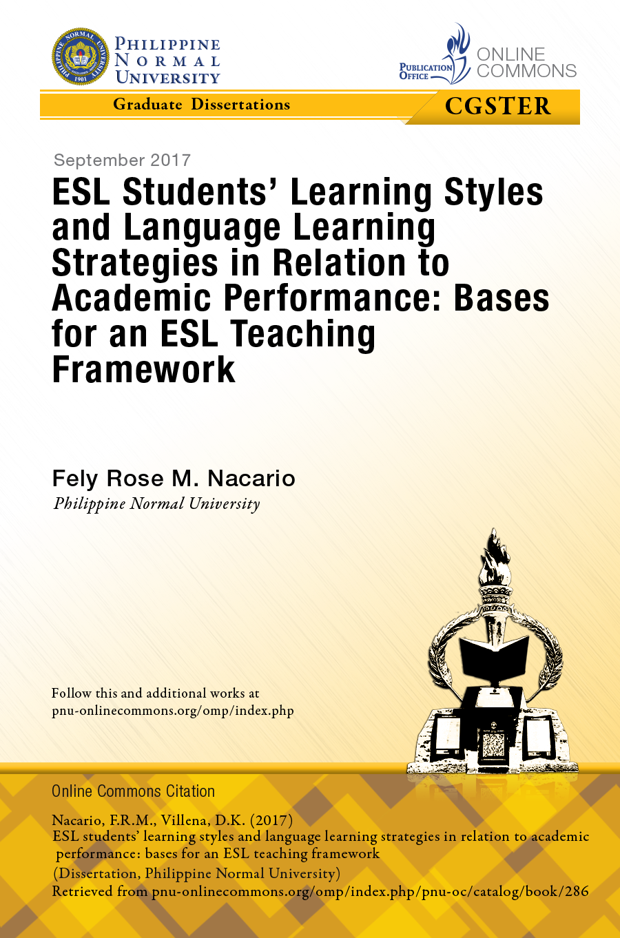 Cover for ESL Students' Learning Styles and Language Learning Strategies in Relation to Academic Performance: Bases for an ESL Teaching Framework