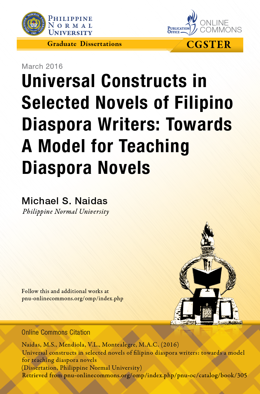 Cover for Universal Constructs in Selected Novels of Filipino Diaspora Writers: Towards a Model for Teaching Diaspora Novels