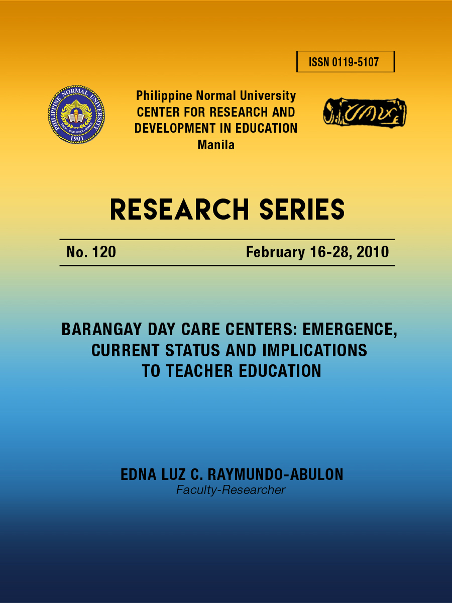 Cover for Barangay Day Care Centers: Emergence, Current Status and Implications to Teacher Education