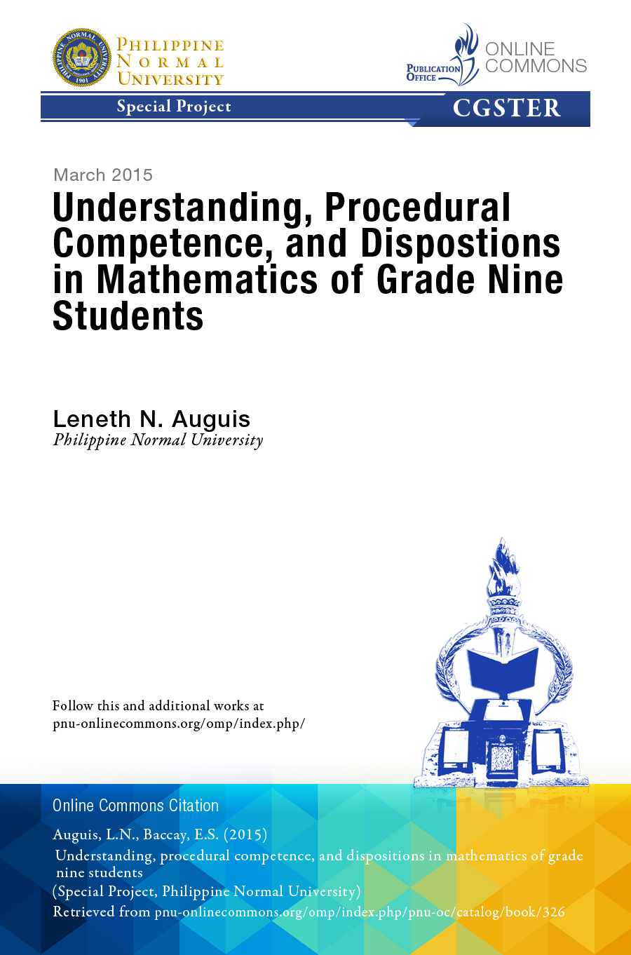 Cover for Understanding, Procedural Competence, and Dispositions in Mathematics of Grade Nine Students