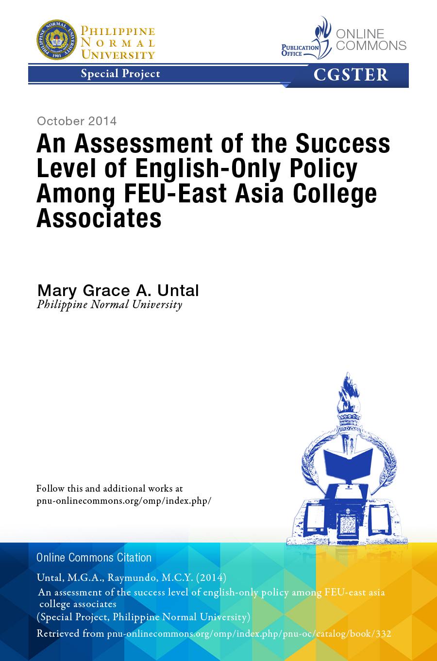 Cover for An Assessment of the Success Level of English-Only Policy among FEU-East Asia College Associates