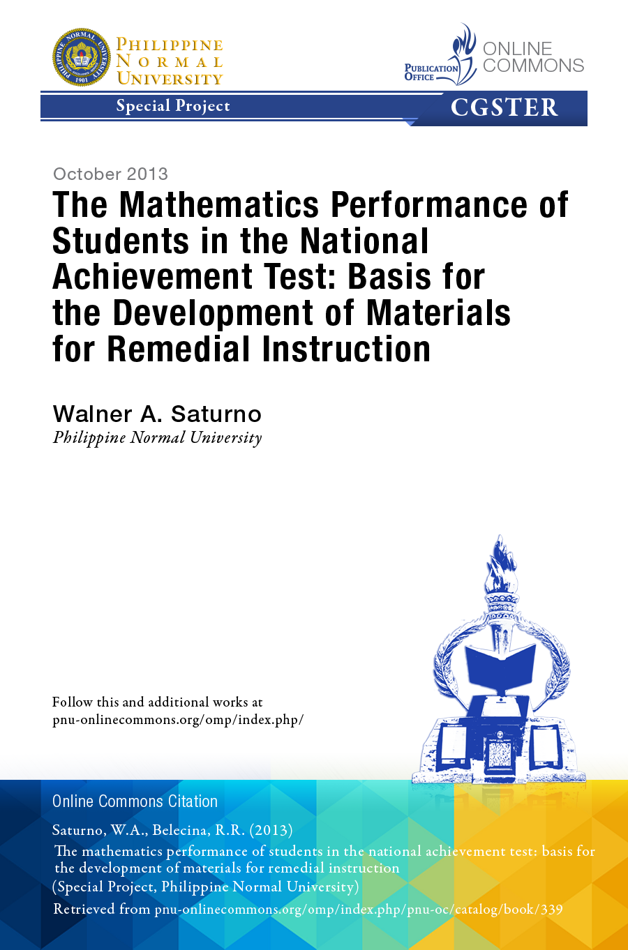 Cover for The Mathematics Performance of Students in the National Achievement Test: Basis for the Development of Materials for Remedial Instruction