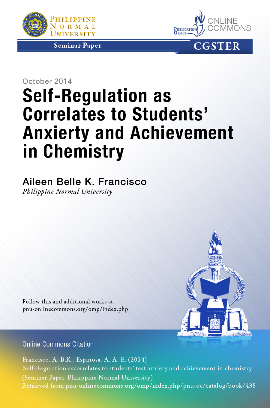 Cover for Self - Regulation as Correlates to Students' Test Anxiety and Achievement in Chemistry