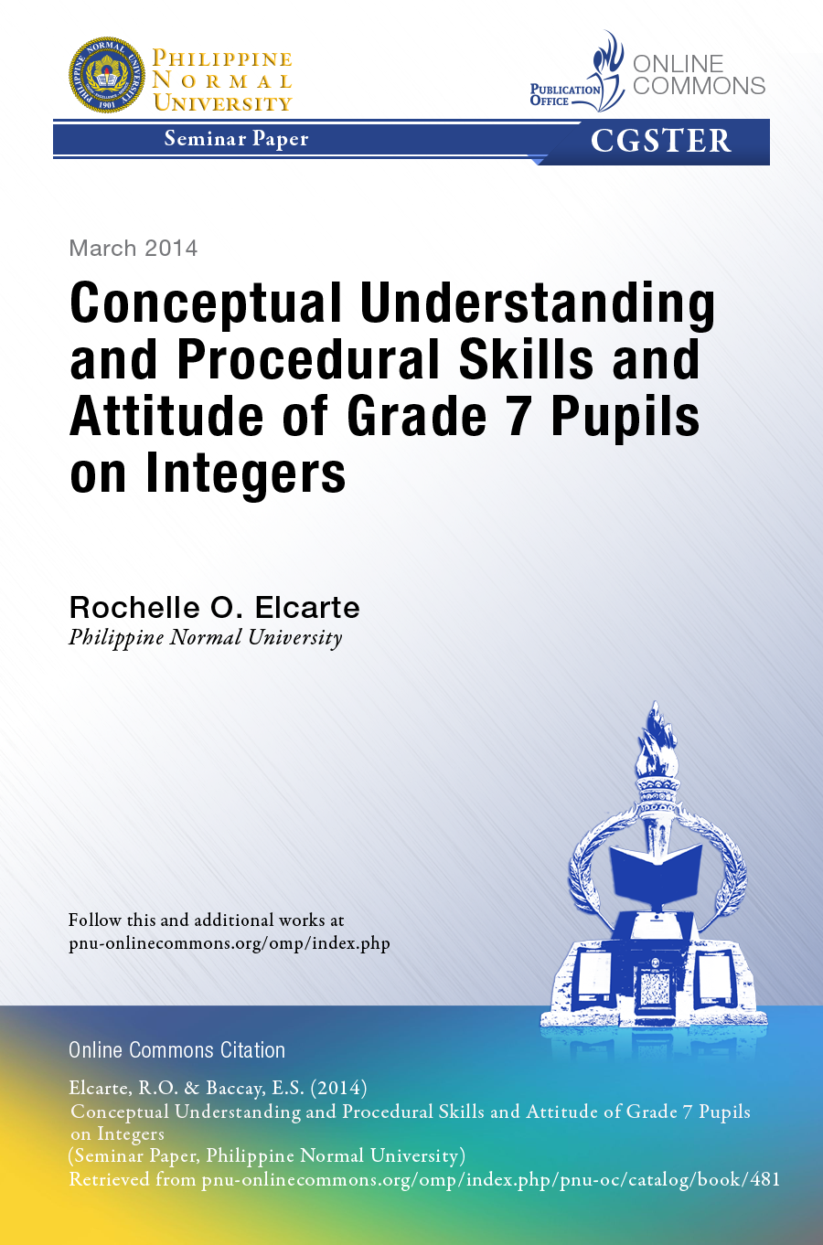 Cover for Conceptual Understanding and Procedural Skills and Attitude of Grade 7 Pupils on Integers
