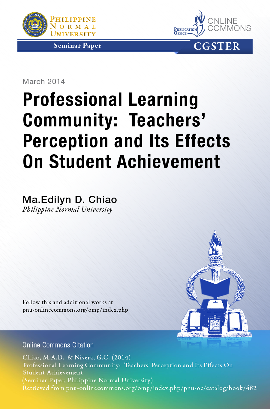 Cover for Professional Learning Community:  Teachers' Perception and Its Effects On Student Achievement