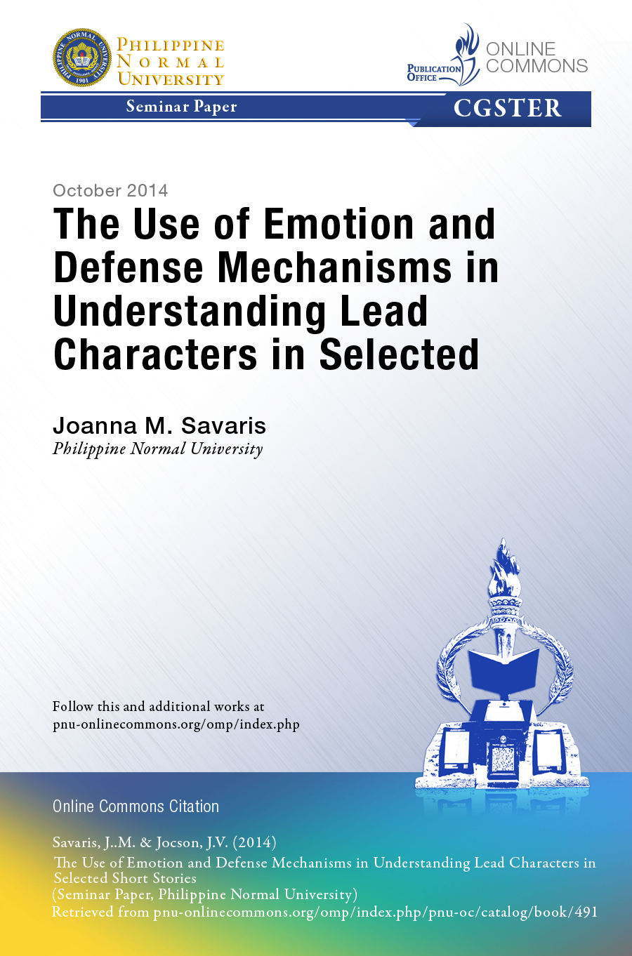 Cover for The Use of Emotion and Defense Mechanisms in Understanding Lead Characters in Selected Short Stories
