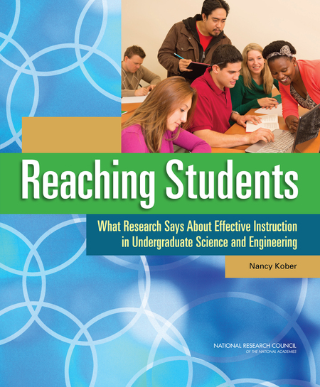 Cover for Reaching Students: What Research Says About Effective Instruction in Undergraduate Science and Engineering