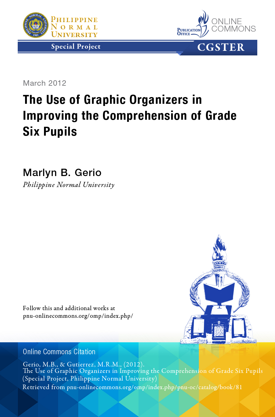 Cover for The Use of Graphic Organizers in Improving the Comprehension of Grade Six Pupils