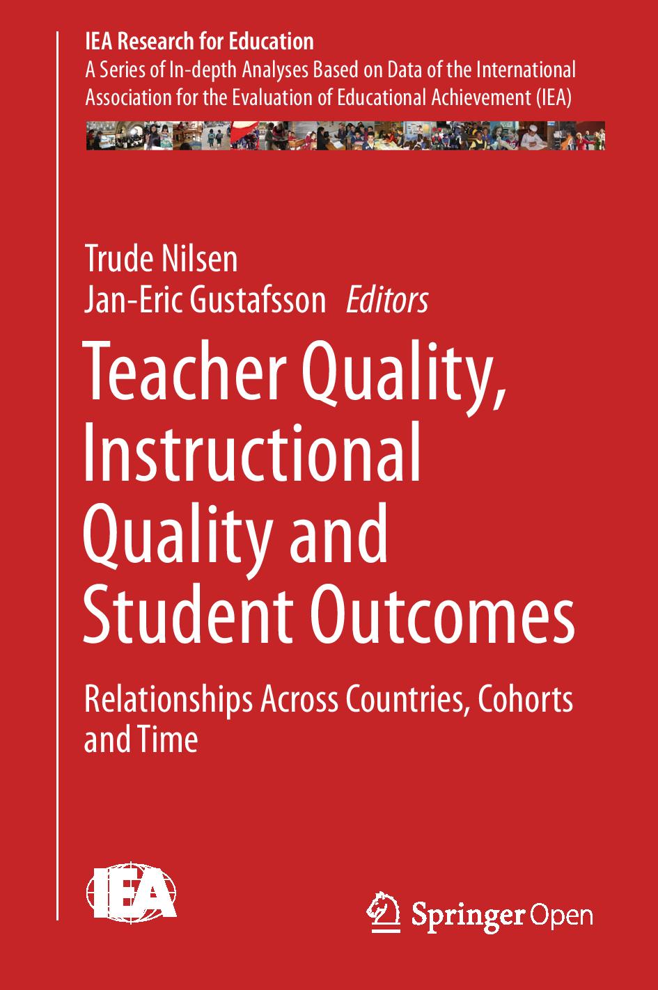 Cover for Teacher Quality, Instructional Quality and Student Outcomes: Relationships Across Countries, Cohorts and Time
